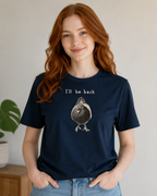 I’ll Be Back — Edition Tee